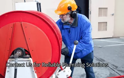 Contact Us for Reliable Plumbing Solutions Contact Us for Reliable Plumbing Solutions
