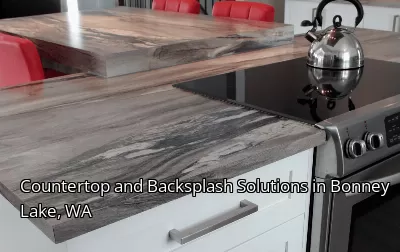 Countertop and Backsplash Solutions in Bonney Lake, WA Countertop and Backsplash Solutions in Bonney Lake, WA