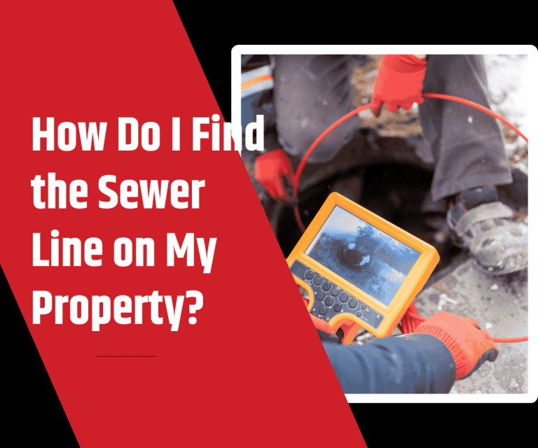 How Do I Find the Sewer Line on My Property