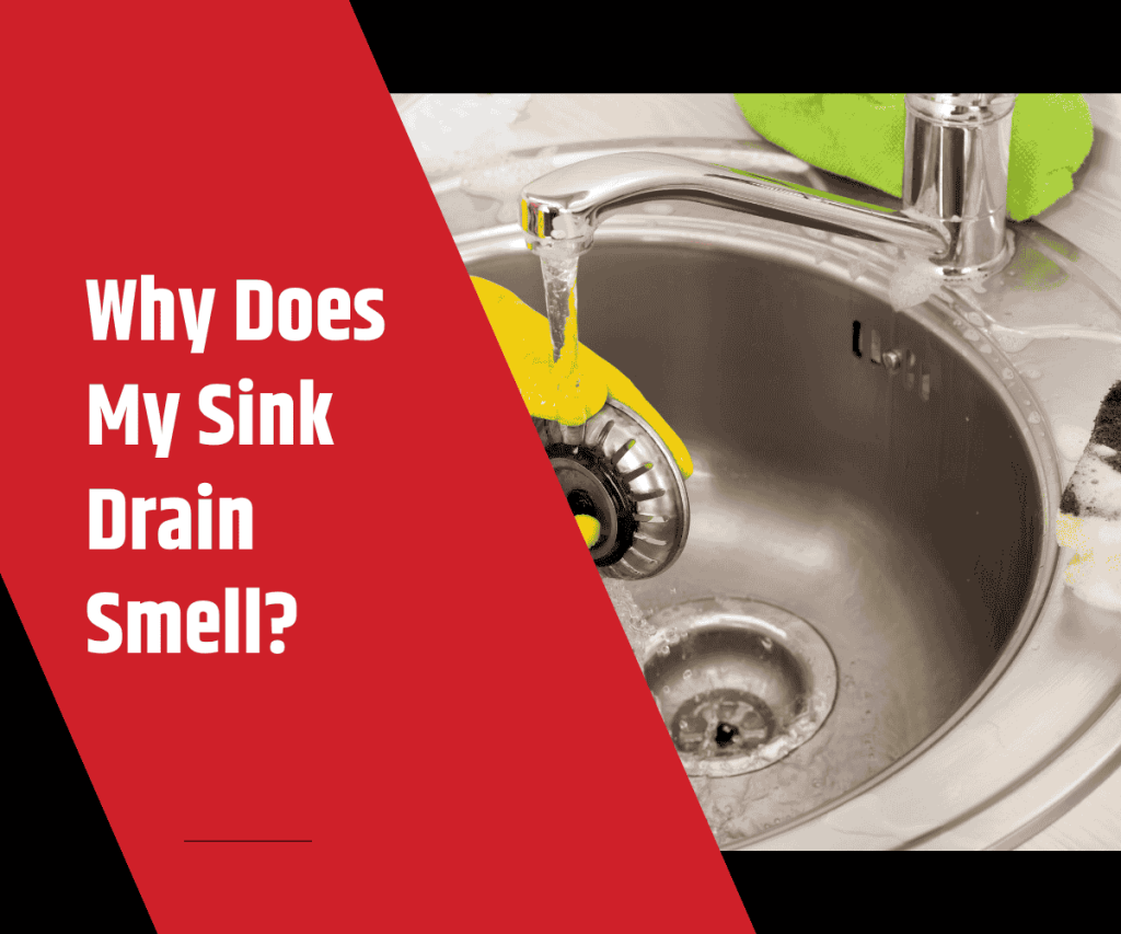 Why Does My Sink Drain Smell