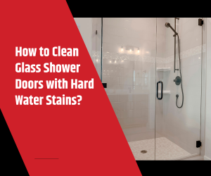 How to Clean Glass Shower Doors with Hard Water Stains ()