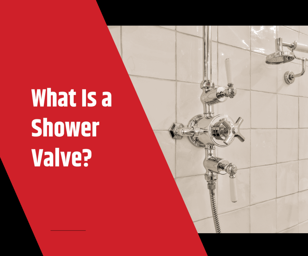 What Is a Shower Valve