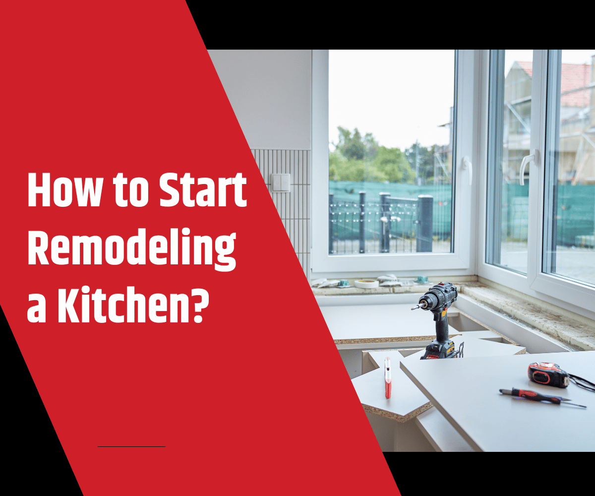 How to Start Remodeling a Kitchen?