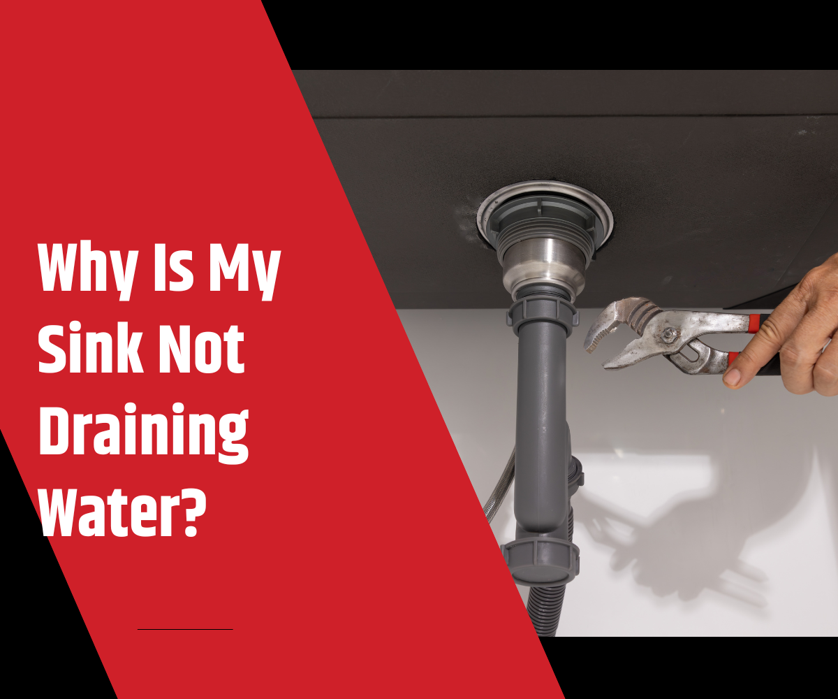 Why Is My Sink Not Draining Water