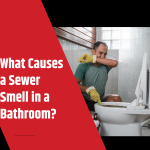 What Causes Sewer Smell in Bathroom