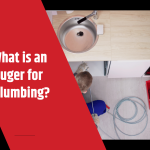 What is an Auger for Plumbing