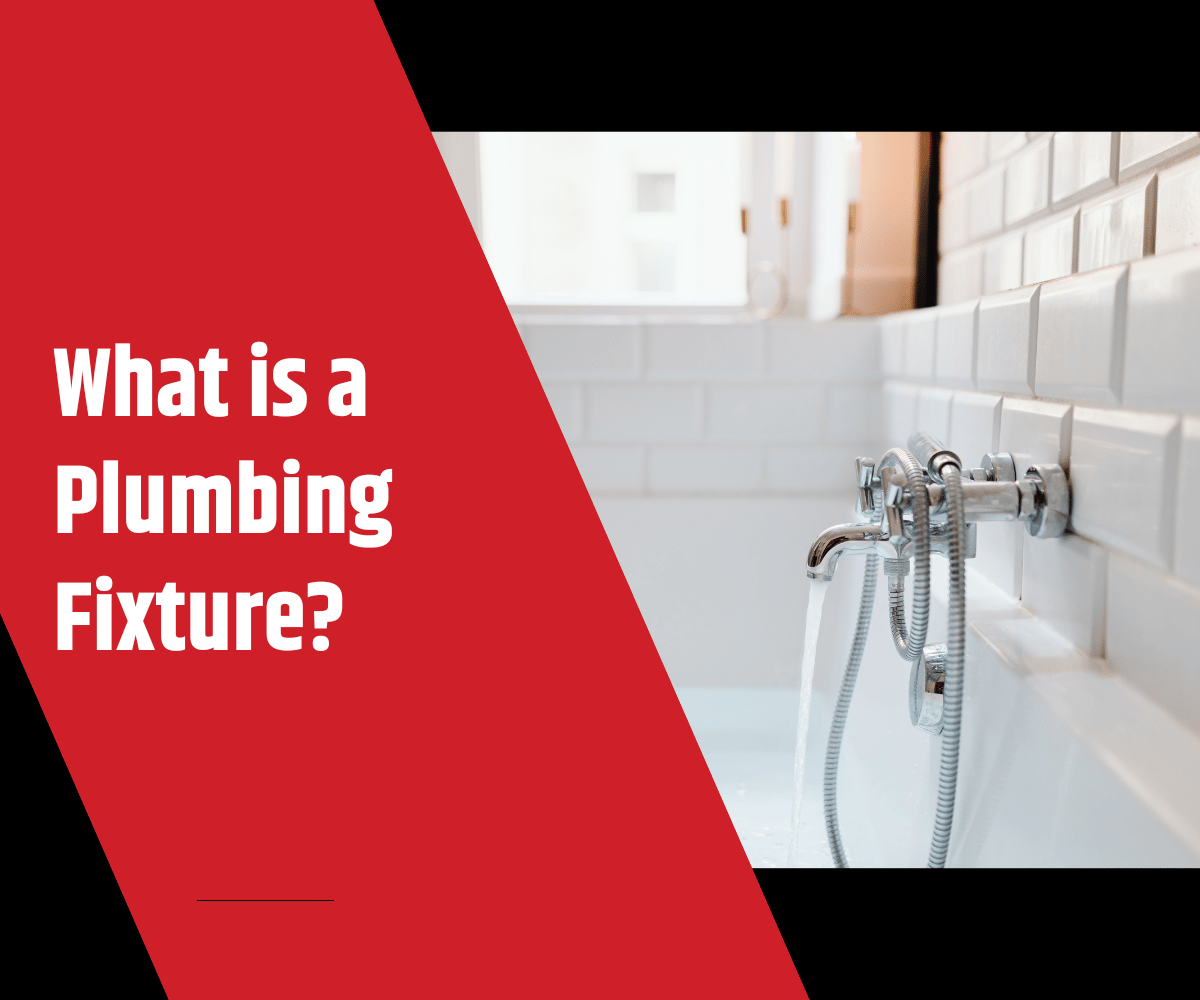 What is a Plumbing Fixture