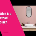 What Is a Vessel Sink What Is a Vessel Sink