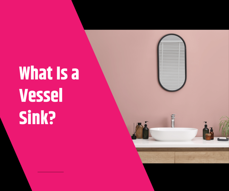 What Is a Vessel Sink